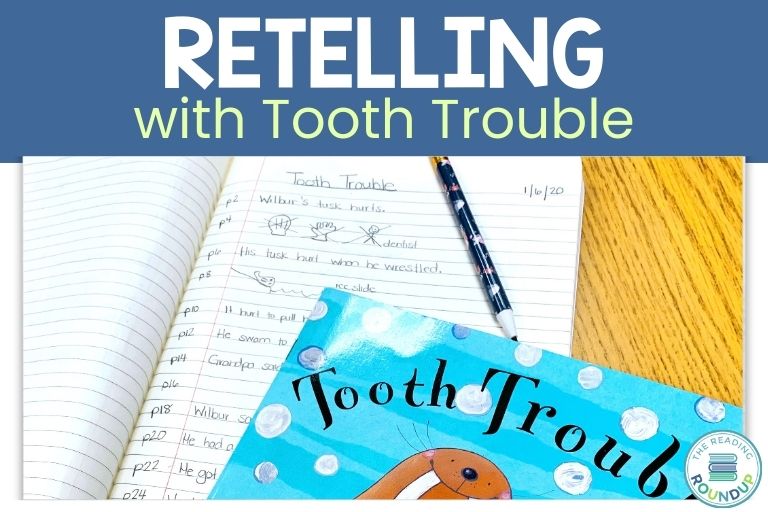 Retelling with Tooth Trouble 1 Retelling with Tooth Trouble