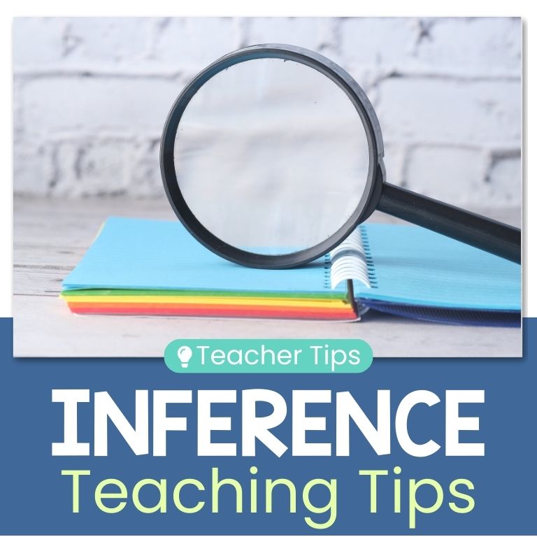 How to Teach Inference: The Effective Tools Every Teacher Needs