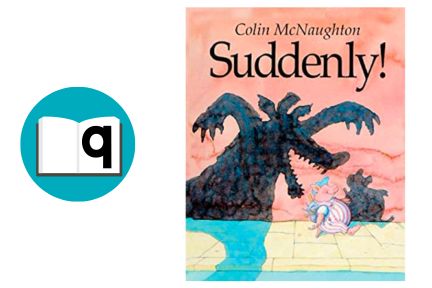 10 Engaging Books for Making Predictions 10 Making Predictions mentor texts: Suddenly