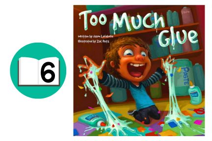 10 Engaging Books for Making Predictions 7 Making Predictions mentor texts: Too Much Glue